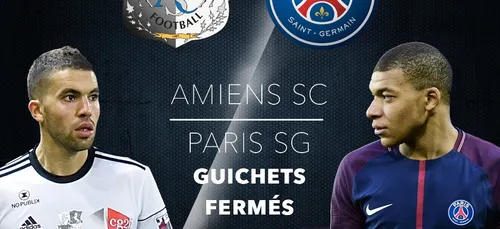 Amiens - PSG : c'est complet !