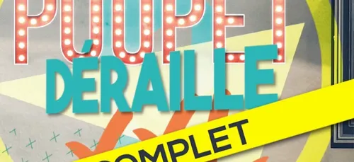 Poupet Déraille : complet !