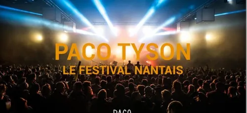 C'est parti pour le festival Paco Tyson à Nantes !