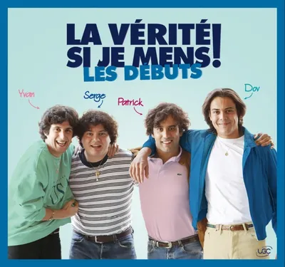 Sortie ciné : La Vérité si je mens ! Les Débuts...