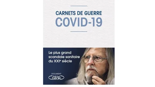 "Carnets de guerre Covid-19" : Didier Raoult sort un livre sur la...
