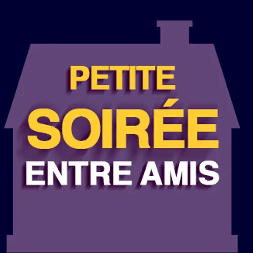 Petite soirée entre amis 